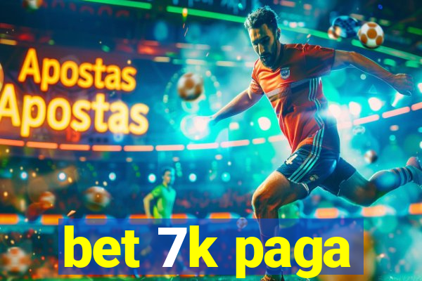 bet 7k paga